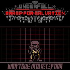 Underfell: Grasp for Salvation - Won't Give Into Deception (Phase 1 OST)