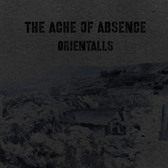 The Ache Of Absence