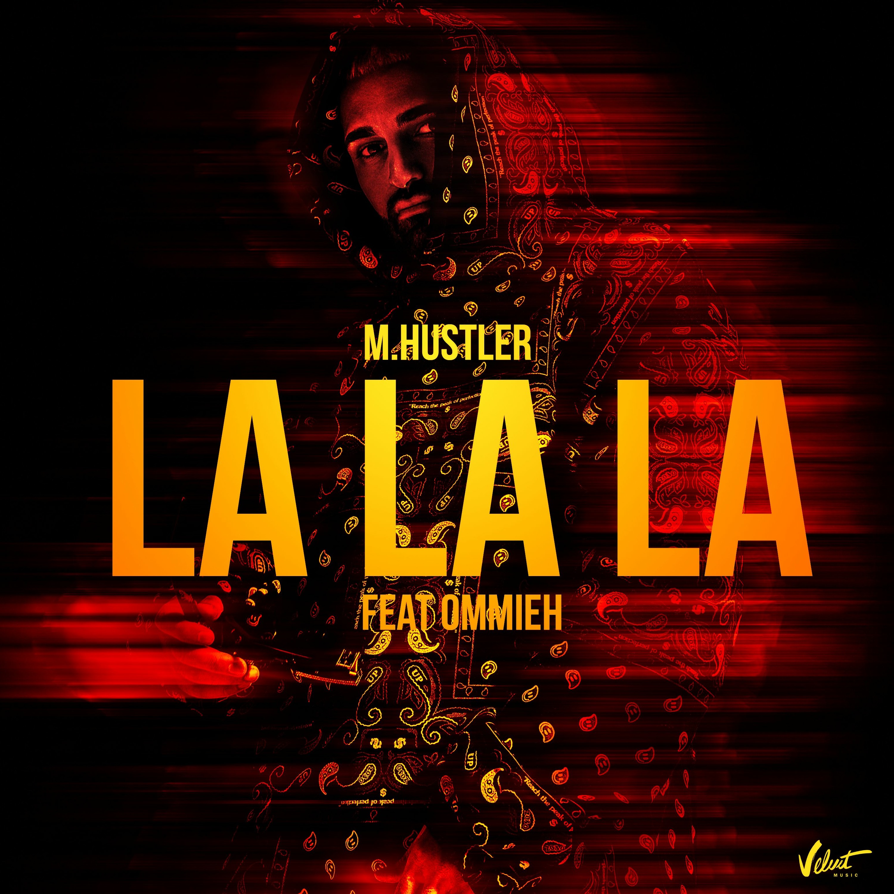 M.Hustler - La La La (feat OMMIEH)