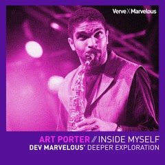 Art Porter - Inside Myself (Dev Marvelous Deeper Exploration)