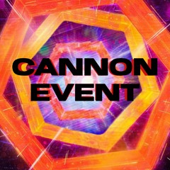 CANNON EVENT - The Buddah Ft. The Fouey