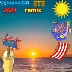 Summer Été 2024 REMIX