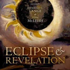 (Download) Eclipse and Revelation: Total Solar Eclipses in Science, History, Literature, and the Art