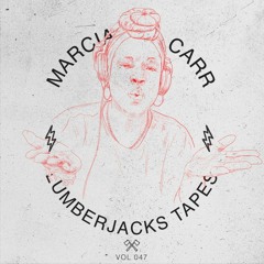 Lumberjacks Tapes 047: Marcia Carr LIVE [Soul City] April 2023
