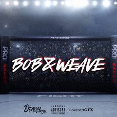 Bob & Weave (feat. Shadow on the Beat)