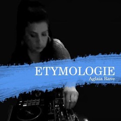 Etymologie#099 Dec 2024 Aglaia Rave