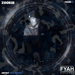 FYAH - Artist Mix Series w./ ZOOKIE [FRAM07]