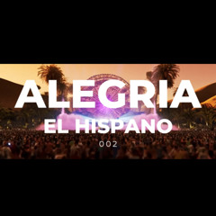 El Hispano | ALEGRIA 02 | Sun Mix | Latin house, Afrohouse [Aaron Sevilla, Bontan, P.Rivas, Hugel]