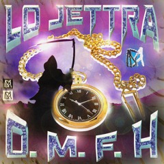 O. M. F. H. (Prod. Lo Jettra)