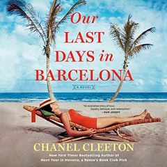 [Read] EBOOK 📄 Our Last Days in Barcelona by  Chanel Cleeton,Almarie Guerra,Elena Re