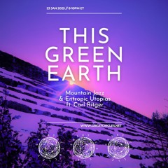 This Green Earth w/ Carl Ritger - 23JAN2025