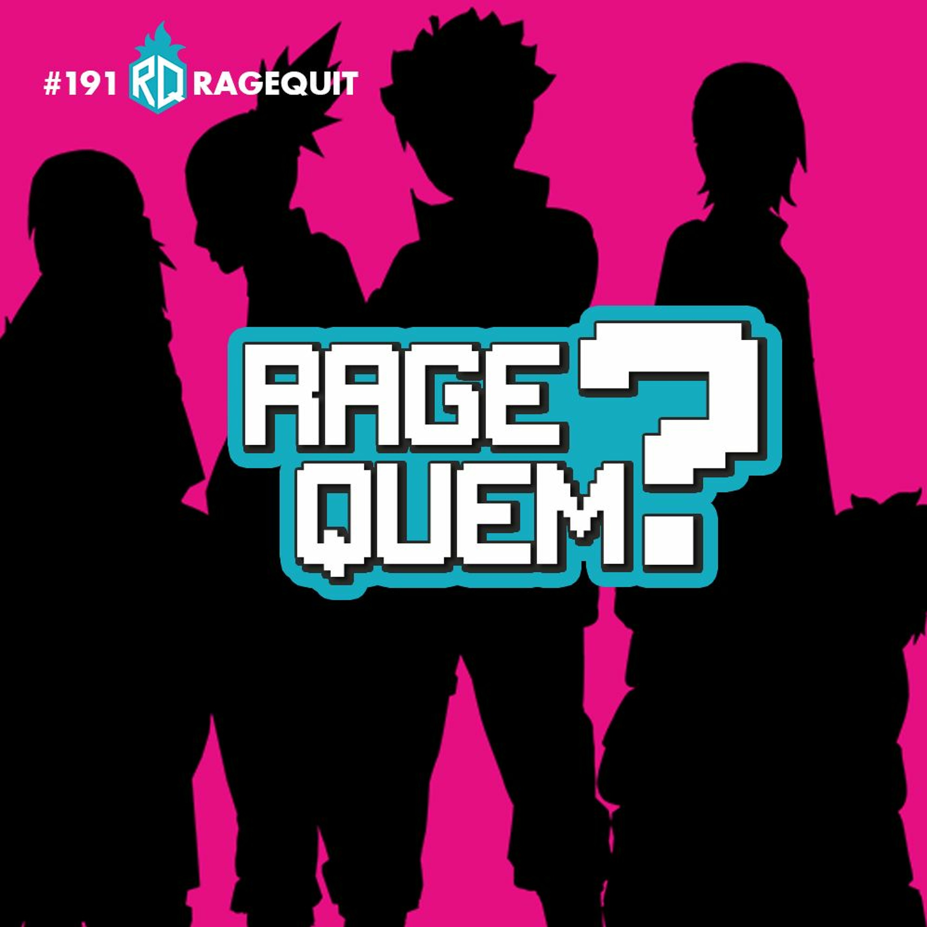 #191 Rage Quem? Shonens
