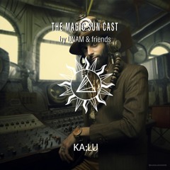 Ka:lu [Live] @The Magic Sun Cast by ÜNAM & Friends 013