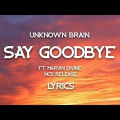 Moon Walker - unknow Brain Say Goodbye (ft._Marvin_Divine) [NCS_Release]