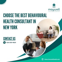 Choose the Best Behavioural Health Consultant in Plainview, New York | Maywell Health