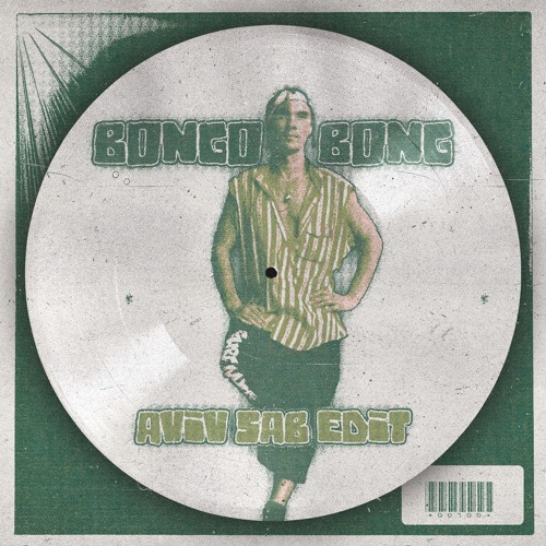 Bongo Bong (AVIV SAB Edit)