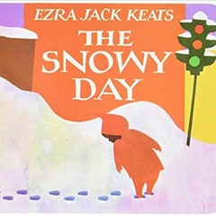 READ/DOWNLOAD*) The Snowy Day Board Book FULL BOOK PDF & FULL AUDIOBOOK