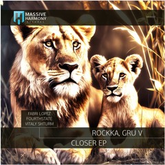 MHR531 Rockka, Gru V - Closer EP [Out June 23]