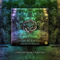 Arimaspo - Psychedelics Are