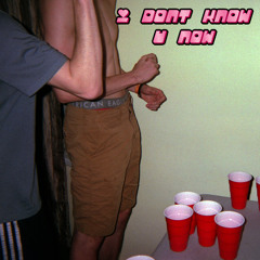 i don't know you now