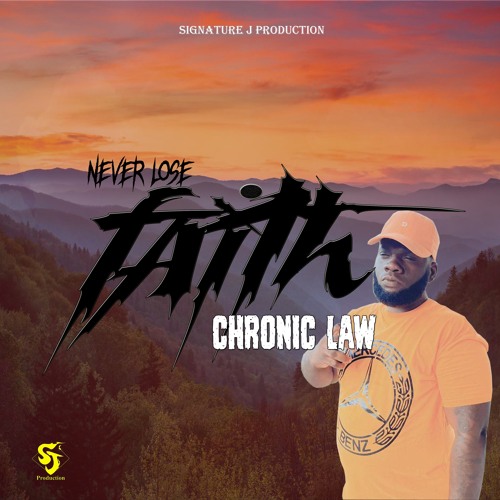 Chronic Law - Never Lose Faith
