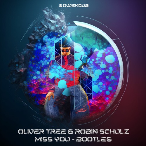 Oliver Tree and Robin Schulz - Miss You [GOWENDUB Bootleg] FREE DOWNLOAD