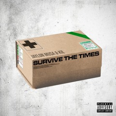 Survive the Times (feat. Kil)