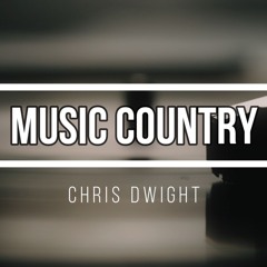 Music Country - Chris DWIGHT (Music : Brett KISSEL)