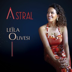 Leila Olivesi ASTRAL 01 ASTRAL