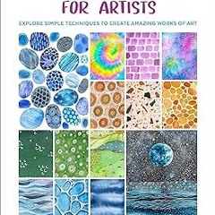 PDF Download Watercolor Textures for Artists: Explore Simple Techniques to Create Amazing Works