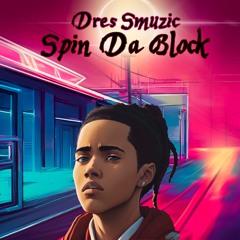 Spin Da Block
