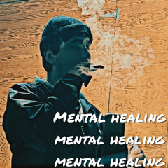 Mental healing