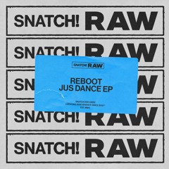 01 Reboot - Silk (Original Mix) [Snatch! Records]