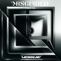 Vogue - 'Misguided' [FREE DL]