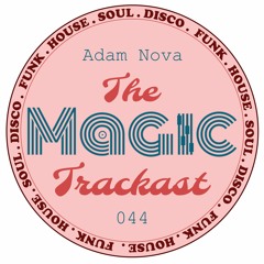 The Magic Trackast 044 - Adam Nova [CH]