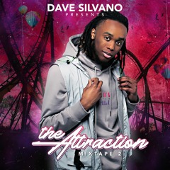 DAVE SILVANO - THE ATTRACTION MIXTAPE  2
