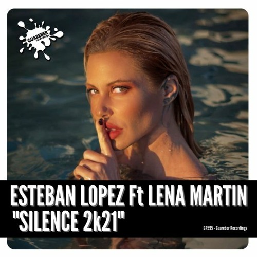 GR595 Esteban Lopez Ft Lena Martin - Silence 2k21 (Extended Mix)