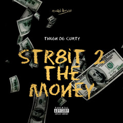 Str8it 2 The Money [prod.dowy]