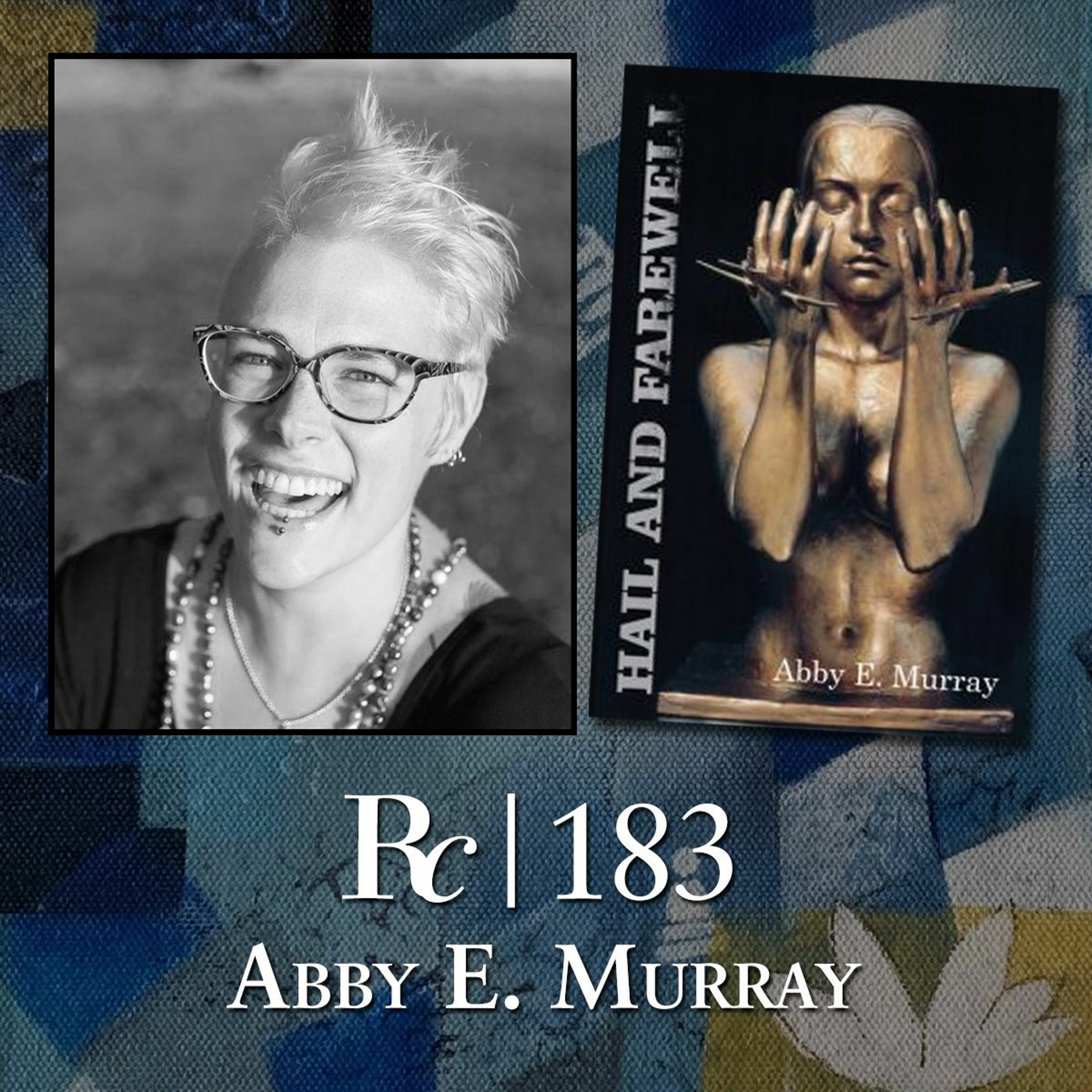 ep. 183 - Abby E. Murray