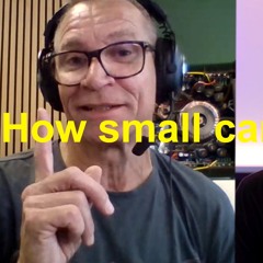 AlphaPodcast - How small can we actually go?