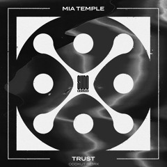 Mia Temple - Trust (Oddkut Remix) [Rendah Mag Premiere]