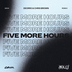 Five More Hours (LVMA & MOLLY Remix)