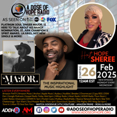 ADOH RADIO PRESENTS “I PRAYED FOR YOU” EP. 190 FEAT. PLATINUM SOUL SINGER MAJOR