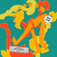Dance Therapy by Kabinett w/remixes from Hardway Bros, Zillas on Acid, and Jason Peters