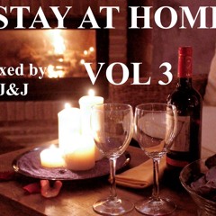 STAY AT HOME VOL 3