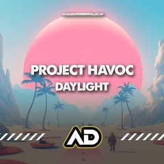 PROJECT HAVOC - DAYLIGHT (TEASER)