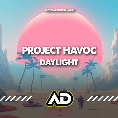 PROJECT HAVOC - DAYLIGHT (TEASER)