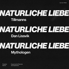 Tillmanns – Naturliche Liebe (Mythologen Remix)