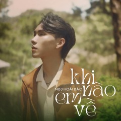 Khi Nào Em Về (Lofi)
