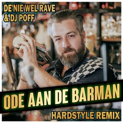 Bennie Beenham - Ode Aan De Barman (De'nie wel Rave & DJ Poff Remix)